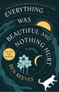 Cover for book Everything Was Beautiful and Nothing Hurt